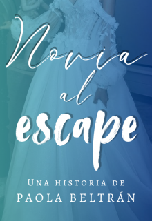 Novia al escape 