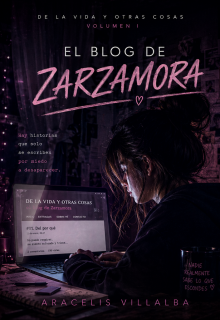 El blog de Zarzamora - De la vida y otras cosas #1