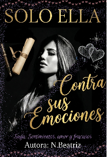 Solo Ella Contra sus Emociones