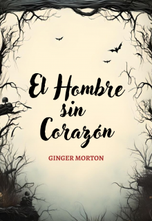 El hombre sin Corazón [cuento Ver]
