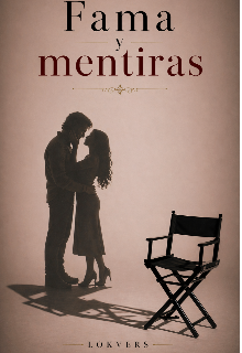Fama y mentiras 