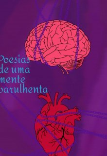 Poesias de uma mente barulhenta 