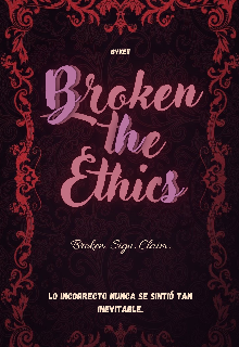 Broken the Ethics 