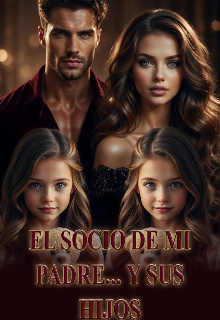 El socio de mi padre… y sus hijos