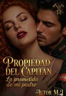 Propiedad del Capitan, La Prometida de Mi Padre