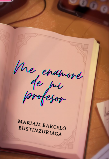 Me enamoré de mi profesor