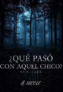 ¿que pasó con aquel chico?