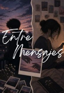 Entre Mensajes - [próximamente]