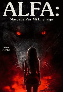 Alfa: marcada por mi enemigo 