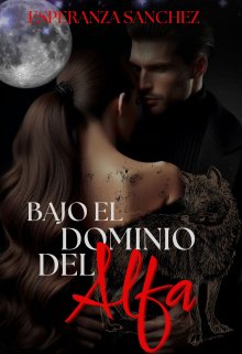 Bajo el Dominio del Alfa