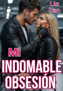 Mi Indomable Obsesión