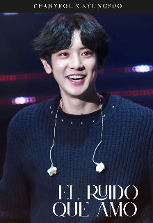 El Ruido que Amo (chansoo)