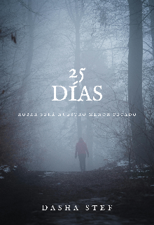25 Días - Robar Será Nuestro Menor Pecado