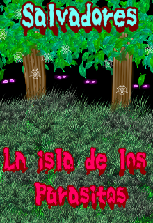 Salvadores: La Isla de los Parásitos