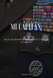 Mi Capitán.
