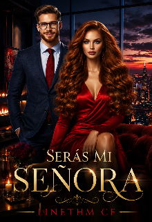 Serás mi señora