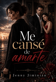 Me cansé de amarte