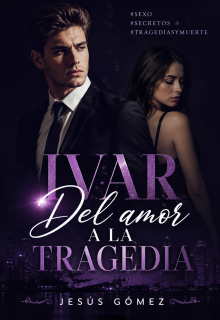 Ivar (del Amor a la Tragedia)