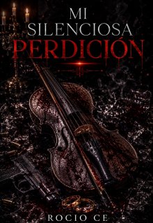 Mi silenciosa perdición