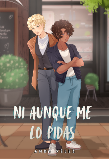 Ni aunque me lo pidas 
