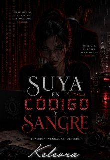 Suya en código y sangre