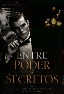 Entre Poder Y Secretos