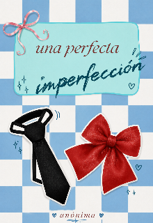 Una Perfecta Imperfección 