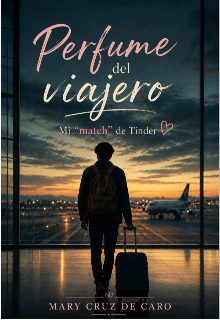 Perfume del viajero, mi "match" de Tinder