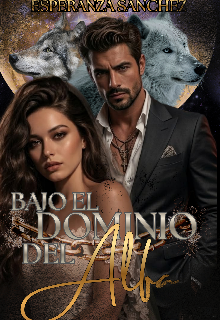 Bajo el Dominio del Alfa