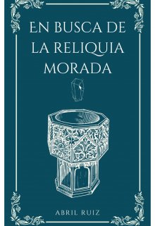 En Busca de la Reliquia Morada