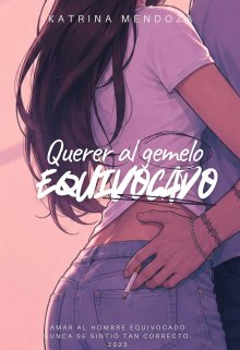 Querer al gemelo equivocado