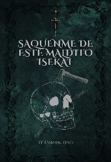Saquenme de este maldito isekai