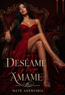 Deséame y luego Ámame