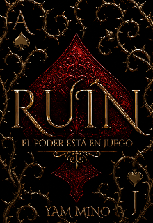 Ruín — El poder está en Juego