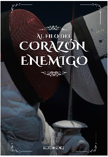 Al filo del corazón enemigo 