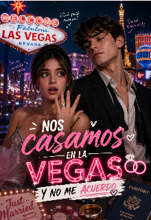 Nos casamos en la Vegas y no me acuerdo 