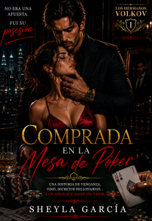 Comprada en la mesa de póker- Hermanos Volkov