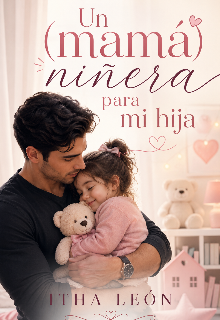 Una (mamá) niñera para mí hija