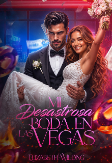 Mi desastrosa boda en Las Vegas