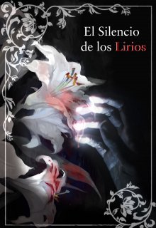 El silencio de los lirios