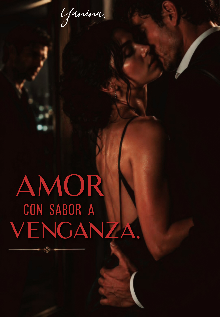 Amor con sabor a venganza 