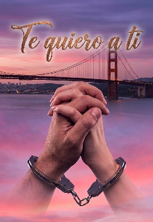 Te quiero a ti 
