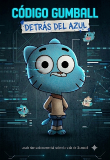 Código Gumball: Detrás Del Azul 