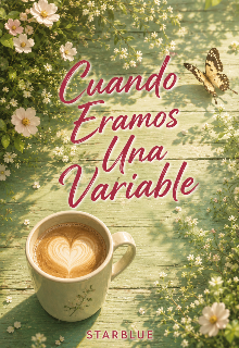 Cuando Eramos Una Variable 