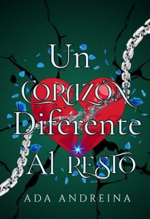 Un Corazón Diferente Al Resto 