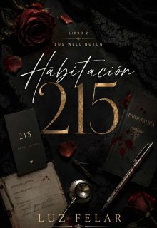 Habitación 215 [#2 Los Wellington]