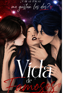 [vida de Famosos] ¿y si al final me gustan los dos? Libro 1