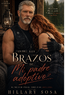 Entre los brazos de: Mi padre adoptivo