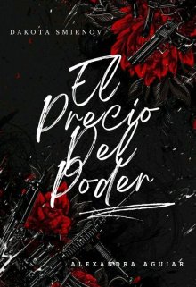 El Precio Del Poder