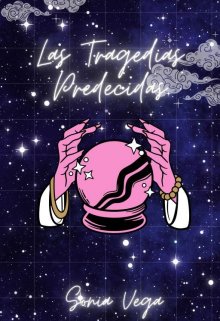 Las Tragedias Predecidas 